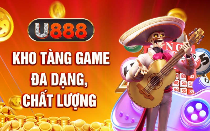 Kho tàng game đa dạng chất lượng